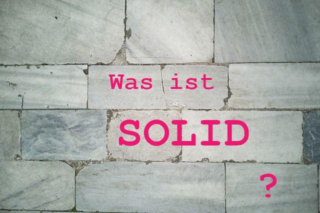 [Was bedeutet das Akronym SOLID?]